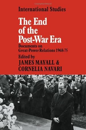 Immagine del venditore per The End of the Post-War Era: Documents on Great-Power Relations 1968-1975 (LSE Monographs in International Studies) venduto da WeBuyBooks