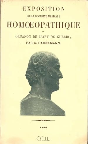 Exposition de la doctrine médicale homoéopathique ou Organon de l'art de guérir