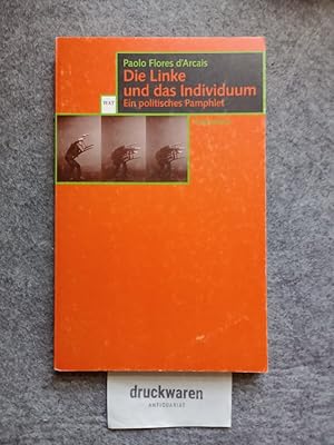 Die Linke und das Individuum : ein politisches Pamphlet. Wagenbachs Taschenbuch 283.