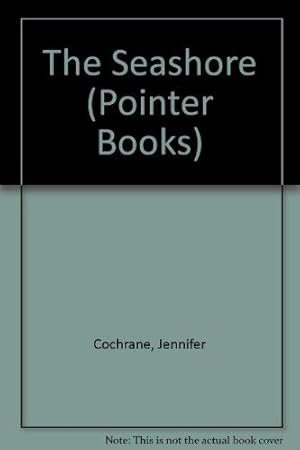 Seller image for The Seashore (Pointer Books) for sale by WeBuyBooks