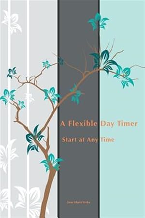 Seller image for Flexible Day Timer : Start at Any Time for sale by GreatBookPrices