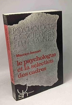 Seller image for Le psychologue et la slection des cadres / Psychologie et sciences humaines for sale by crealivres