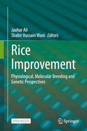 Seller image for Rice Improvement : Physiological, Molecular Breeding and Genetic Perspectives for sale by GreatBookPrices