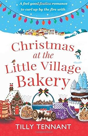 Seller image for Christmas at the Little Village Bakery: A feel good festive romance to curl up by the fire with: Volume 2 (Honeybourne) for sale by WeBuyBooks