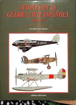 Seller image for AVIONES EN LA GUERRA CIVIL ESPAOLA 1936/1939 INGLESES/CHECOS/POLACOS. for sale by Librera Smile Books