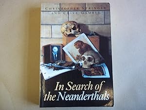 Immagine del venditore per In Search of the Neanderthals: Solving the Puzzle of Human Origins, with 183 Illustrations venduto da Carmarthenshire Rare Books