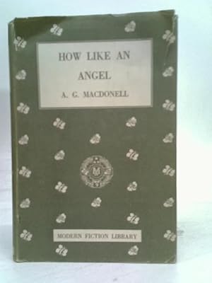 Immagine del venditore per How Like An Angel venduto da World of Rare Books