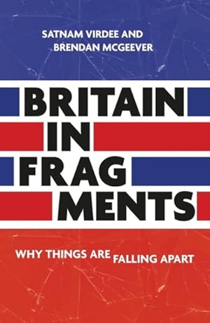 Bild des Verkufers fr Britain in Fragments : Why Things Are Falling Apart zum Verkauf von GreatBookPricesUK