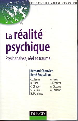 Bild des Verkufers fr La ralit psychique. Psychanalyse, rel et trauma. zum Verkauf von L'ivre d'Histoires