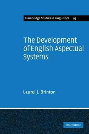 Seller image for Development of English Aspectual Systems : Aspectualizers and Post-Verbal Particles for sale by GreatBookPrices
