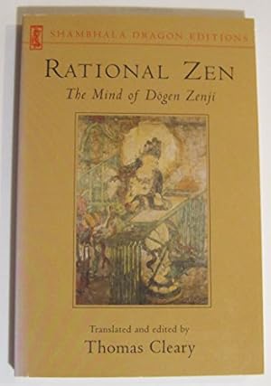 Seller image for Rational Zen: Mind of Dogen Zenji for sale by WeBuyBooks