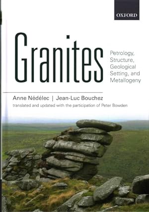 Seller image for Granites : Petrology, Structure, Geological Setting, and Metallogeny for sale by GreatBookPrices