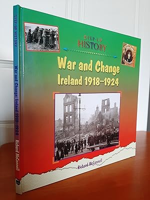 War and Change: Ireland 1918-1924 (Step-up History)