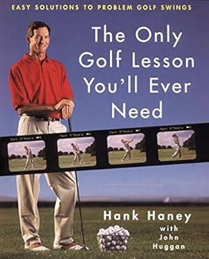 Seller image for The Only Golf Lesson You Will Ever Need for sale by WeBuyBooks