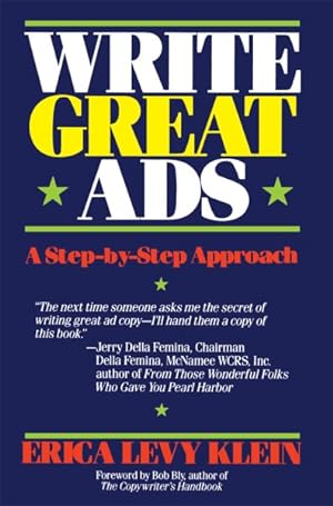 Imagen del vendedor de Write Great Ads : A Step by Step Approach a la venta por GreatBookPrices