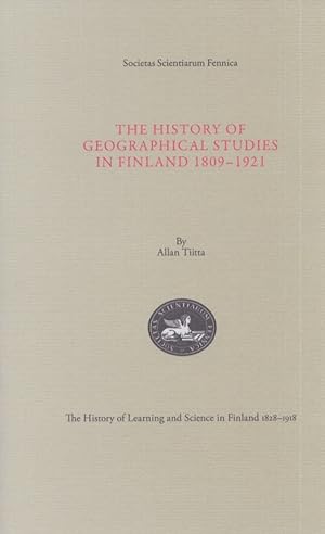 Immagine del venditore per The History of Geographical Studies in Finland 1809-1921 venduto da Moraine Books