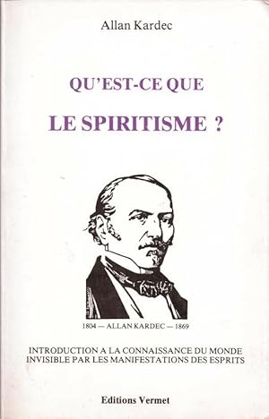 Imagen del vendedor de Qu'est ce que le spiritisme a la venta por LE GRAND CHENE