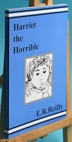 Harriet the Horrible. Signed by the Author