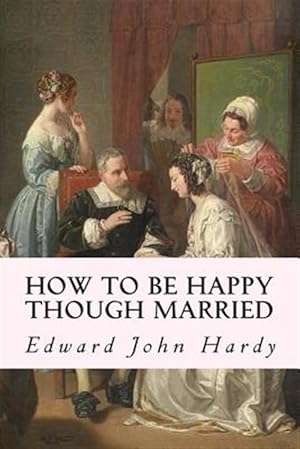 Seller image for How to Be Happy Though Married for sale by GreatBookPrices