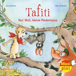 Bild des Verkufers fr Maxi Pixi 382: Tafiti: Nur Mut, kleine Fledermaus! (382): Miniaturbuch zum Verkauf von Versandbuchhandlung Kisch & Co.