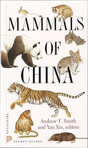 Imagen del vendedor de MAMMALS OF CHINA. Edited by Andrew T. Smith and Yan Xie. a la venta por Coch-y-Bonddu Books Ltd