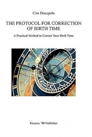 Seller image for The Protocol for Correction of Birth Time for sale by GreatBookPrices