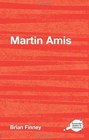 Imagen del vendedor de Martin Amis (Routledge Guides to Literature) a la venta por WeBuyBooks