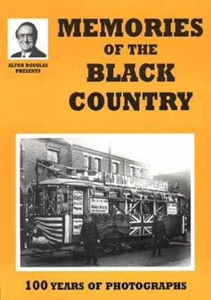 Seller image for Memories of the Black Country: 100 Years of Photography (Alton Douglas Presents) for sale by WeBuyBooks