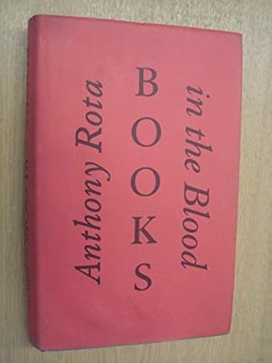 Bild des Verkufers fr Books in the blood: Memoirs of a fourth generation bookseller zum Verkauf von WeBuyBooks