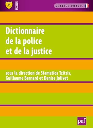 Seller image for Dictionnaire de la justice et de la police for sale by Libreria sottomarina - Studio Bibliografico