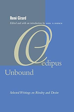 Imagen del vendedor de Oedipus Unbound: Selected Writings on Rivalry and Desire a la venta por WeBuyBooks