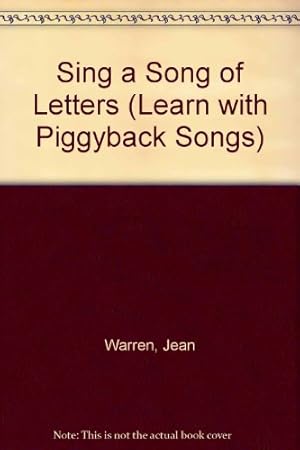 Bild des Verkufers fr Sing a Song of Letters (Learn With Piggyback Songs Series) zum Verkauf von WeBuyBooks