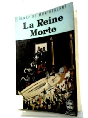 Bild des Verkäufers für La Reine Morte zum Verkauf von World of Rare Books