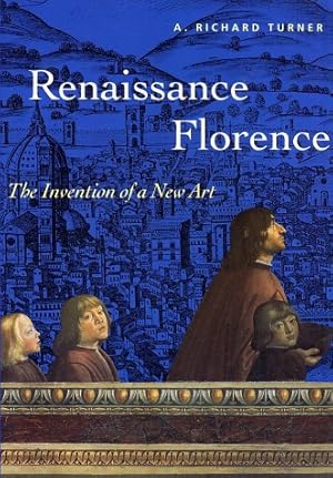 Imagen del vendedor de Renaissance Florence: The Invention of a New Art (Perspectives) a la venta por Pieuler Store