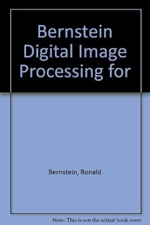 Imagen del vendedor de Bernstein Digital Image Processing for a la venta por WeBuyBooks