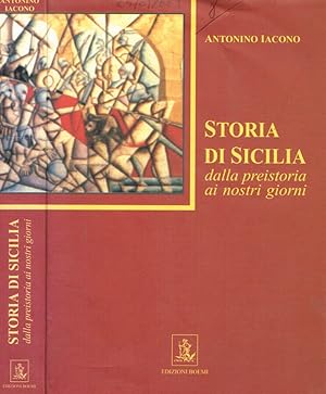 Seller image for Storia di Sicilia. Dalla preistoria ai nostri giorni for sale by Biblioteca di Babele