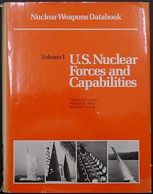 Image du vendeur pour Nuclear Weapons Databook. Volume I. U.S. Nuclear Forces and Capabilities. mis en vente par Antiquariat Rainer Schlicht