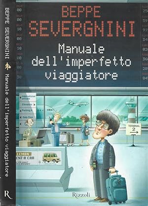 Seller image for Manuale dell'imperfetto viaggiatore for sale by Biblioteca di Babele