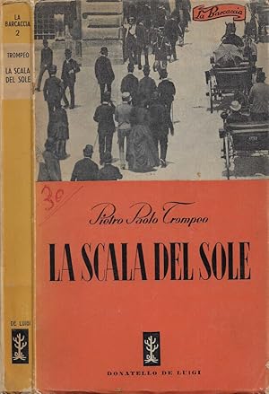 Bild des Verkufers fr La Scala del Sole zum Verkauf von Biblioteca di Babele