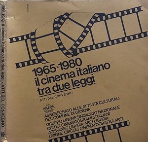 Imagen del vendedor de 1965-1980 il cinema italiano tra due leggi Atti del convegno a la venta por Biblioteca di Babele