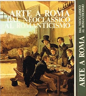 Bild des Verkufers fr Arte a Roma dal neoclassico al romanticismo zum Verkauf von Biblioteca di Babele