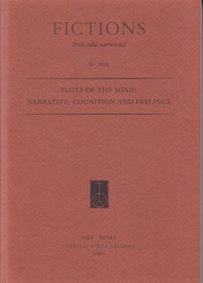 Fictions: Plots of the Mind: Narrative, Cognition and Feelings Studi Sulla Narrativita XI
