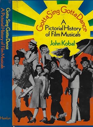 Bild des Verkufers fr Gotta sing Gotta dance. A pictorial history of film musicals zum Verkauf von Biblioteca di Babele