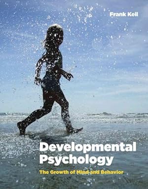 Seller image for Developmental Psychology : The Growth of Mind and Behavior for sale by GreatBookPricesUK