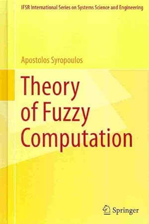 Image du vendeur pour Theory of Fuzzy Computation mis en vente par GreatBookPrices