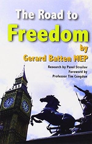 Bild des Verkufers fr The Road to Freedom: How Britain Can Escape the EU zum Verkauf von WeBuyBooks