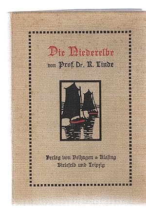 Image du vendeur pour Die Niederelbe mit 8 Einschaltbildern und 118 Textabbildungen nach Aufnahmen des Verfassers mis en vente par manufactura