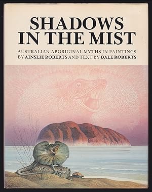 Shadows in the Mist: Australian Aboriginal Myths in Paintings (SIGNED)