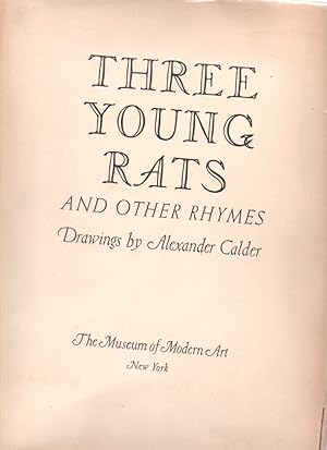 Seller image for Three Young Rats and Other Rhymes Drawings by Alexander Calder for sale by Mossback Books