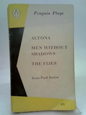 Image du vendeur pour Altona, Men without Shadows, The Flies (Penguin Plays. no. PL14.) mis en vente par World of Rare Books